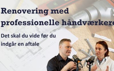 Før du hyrer professionelle håndværkere til dit renoverings projekt så skal du lave en god aftale